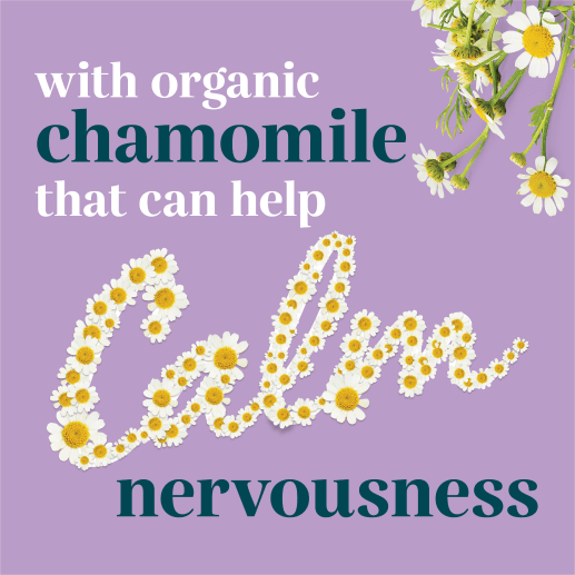 With Organic chamomile that can help calm nervousness